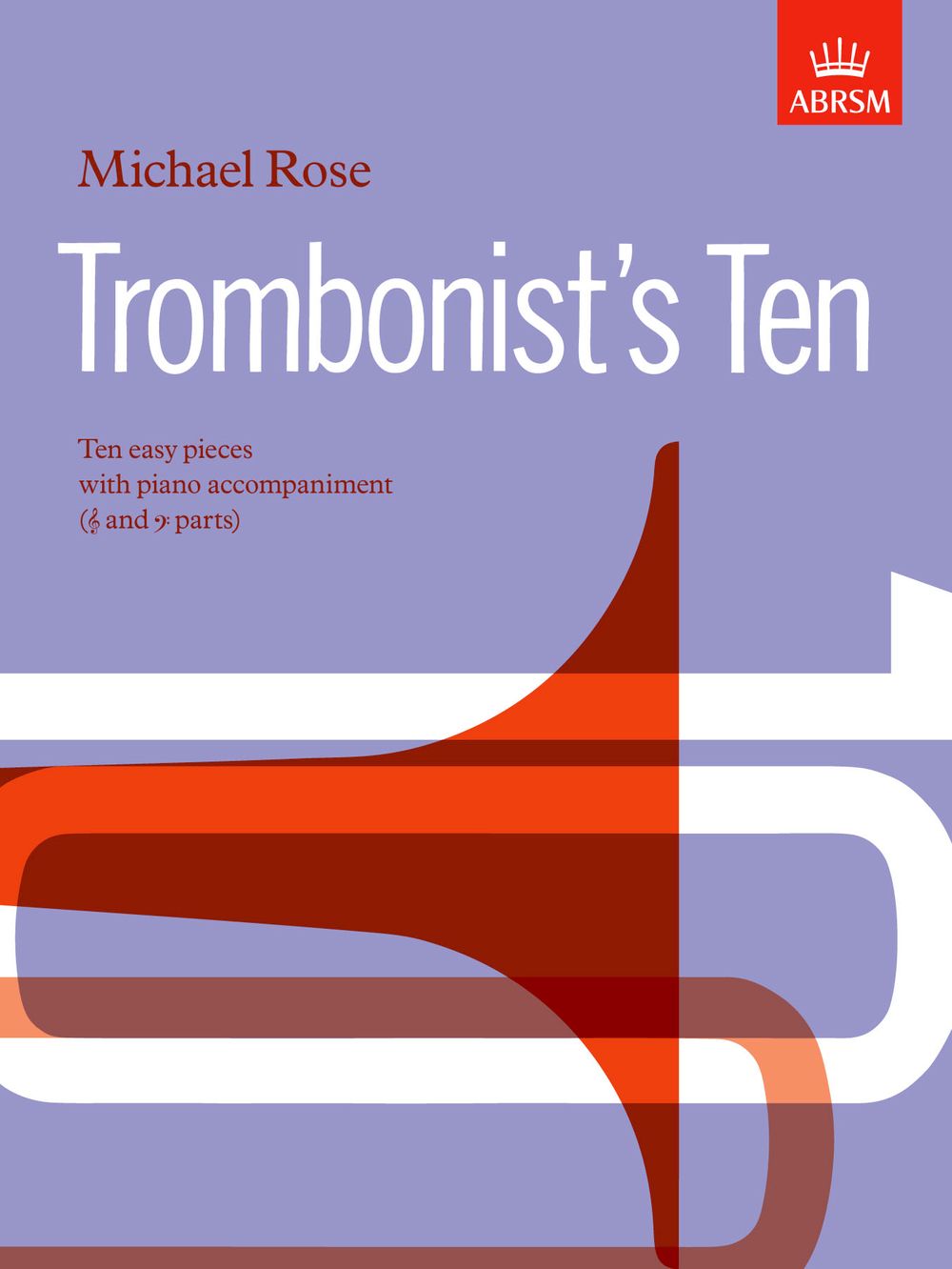 Michael Rose: Trombonist's Ten: Trombone: Instrumental Album