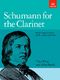 Robert Schumann: Schumann for the Clarinet: Clarinet: Instrumental Album