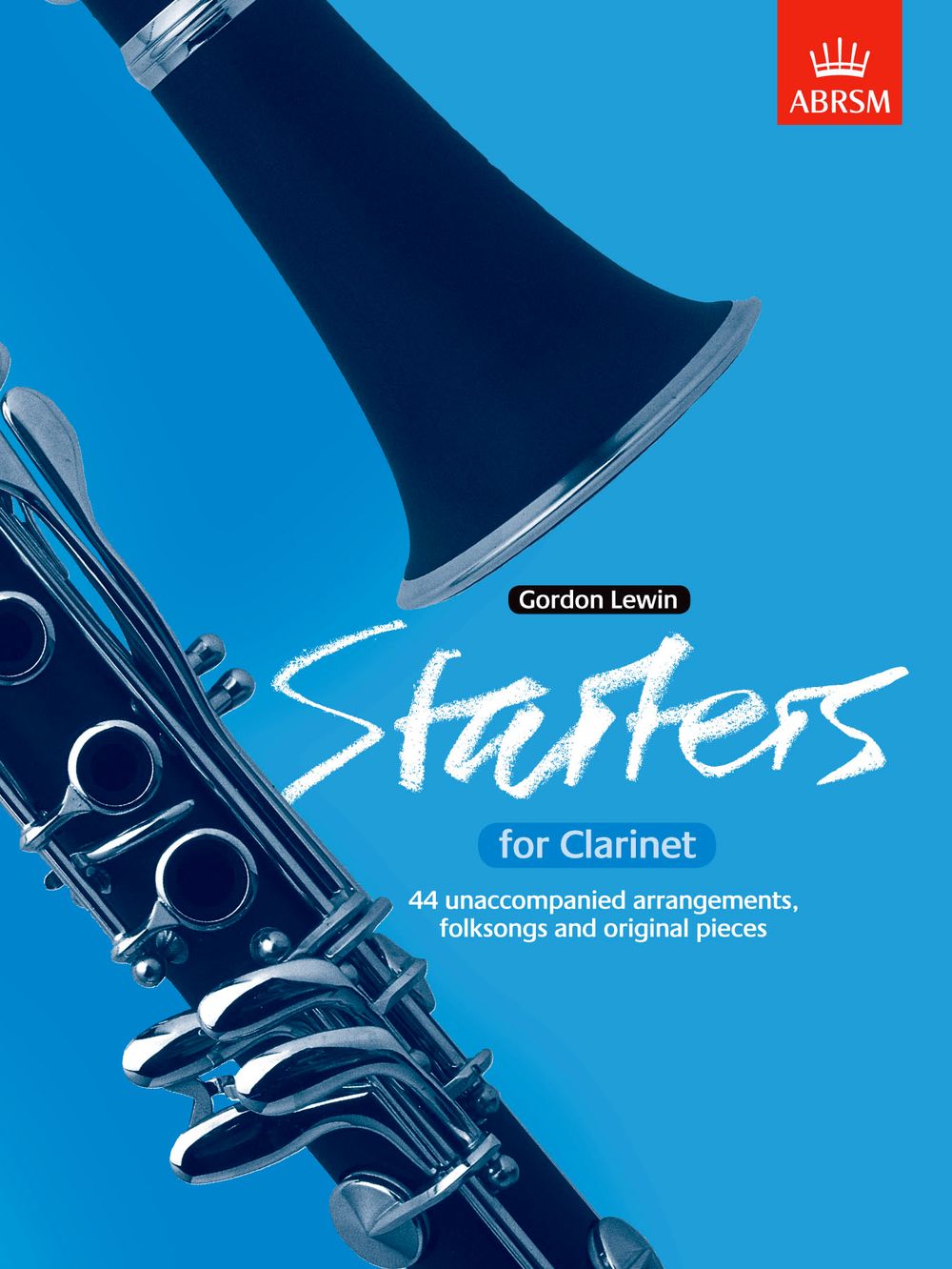 Gordon Lewin: Starters for Clarinet: Clarinet: Instrumental Album
