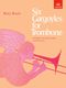 Rory Boyle: Six Gargoyles for Trombone: Trombone: Instrumental Album