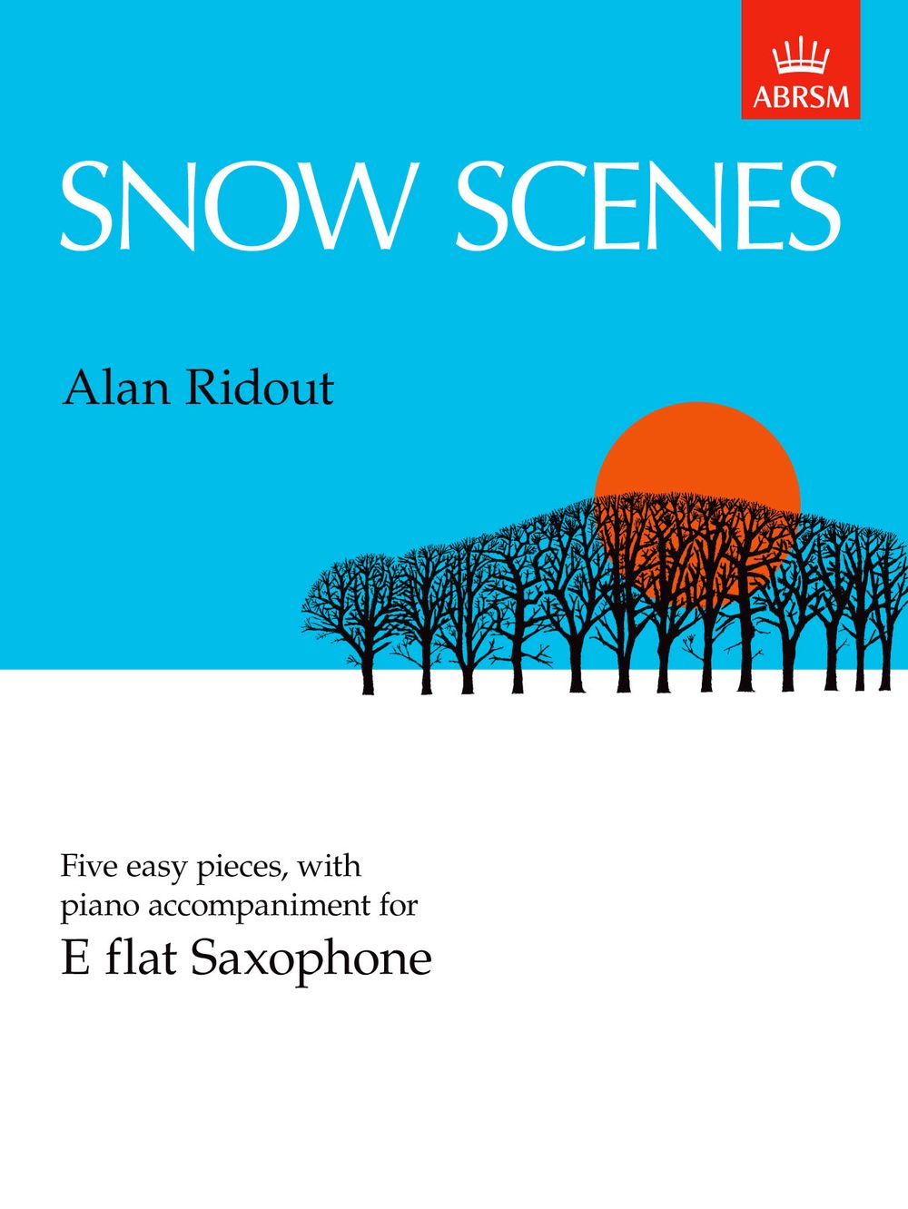 Alan Ridout: Snow Scenes: Saxophone: Instrumental Work