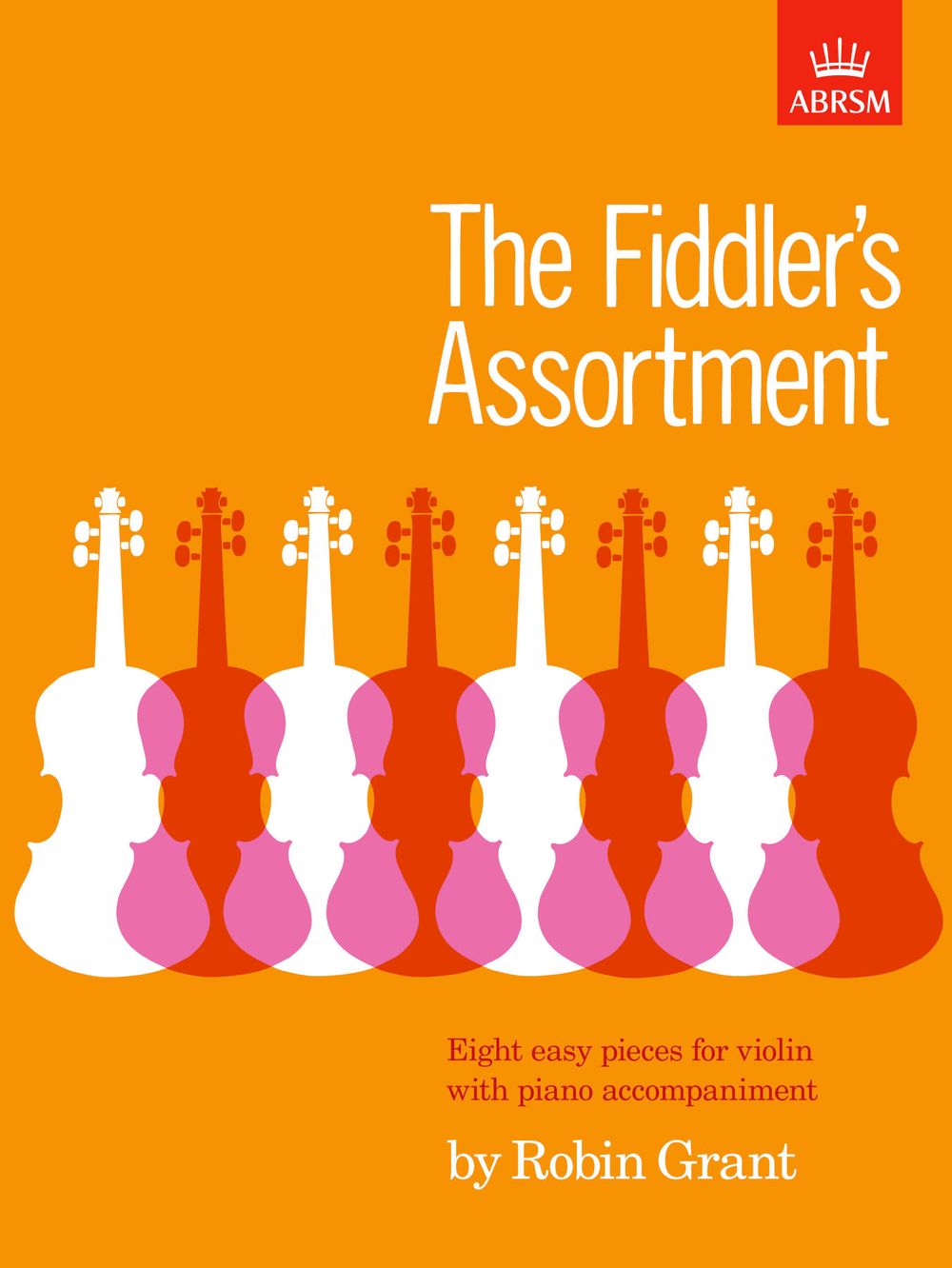 Robin Grant: The Fiddler's Assortment: Violin: Instrumental Album