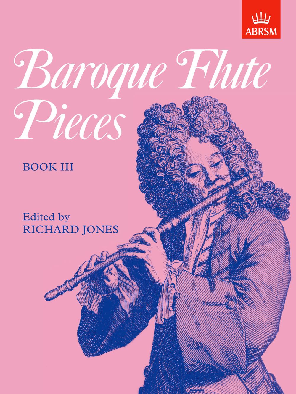 Richard Jones: Baroque Flute Pieces  Book III: Flute: Instrumental Album