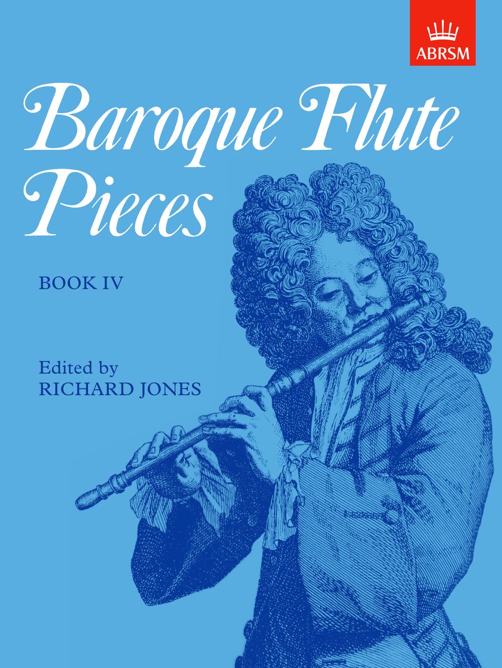 Richard Jones: Baroque Flute Pieces  Book IV: Flute: Instrumental Album