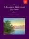 Alan Jones: A Romantic Sketchbook for Piano  Book IV: Piano: Instrumental Album