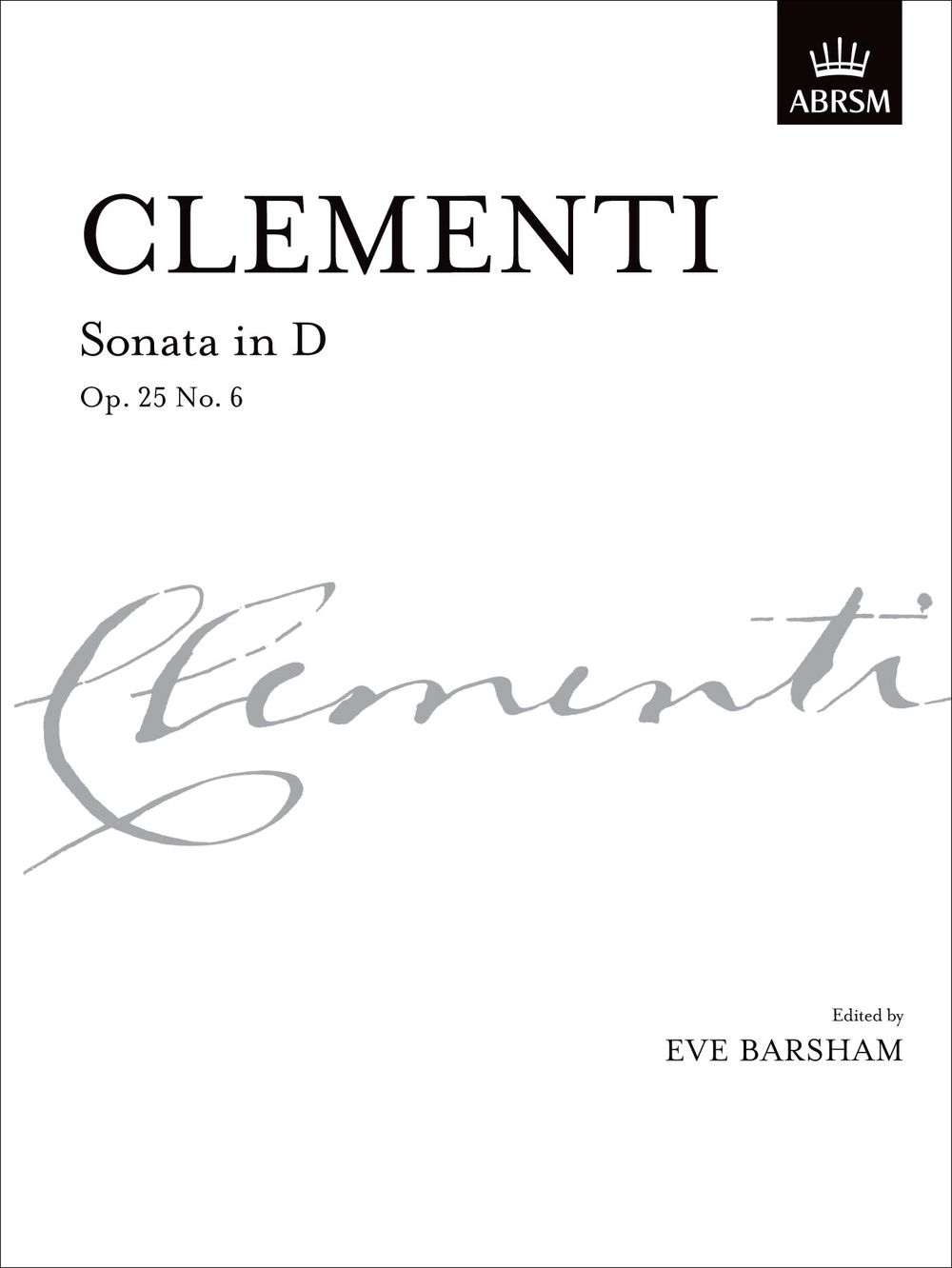 Muzio Clementi: Sonata in D  Op. 25 No. 6: Piano: Instrumental Work