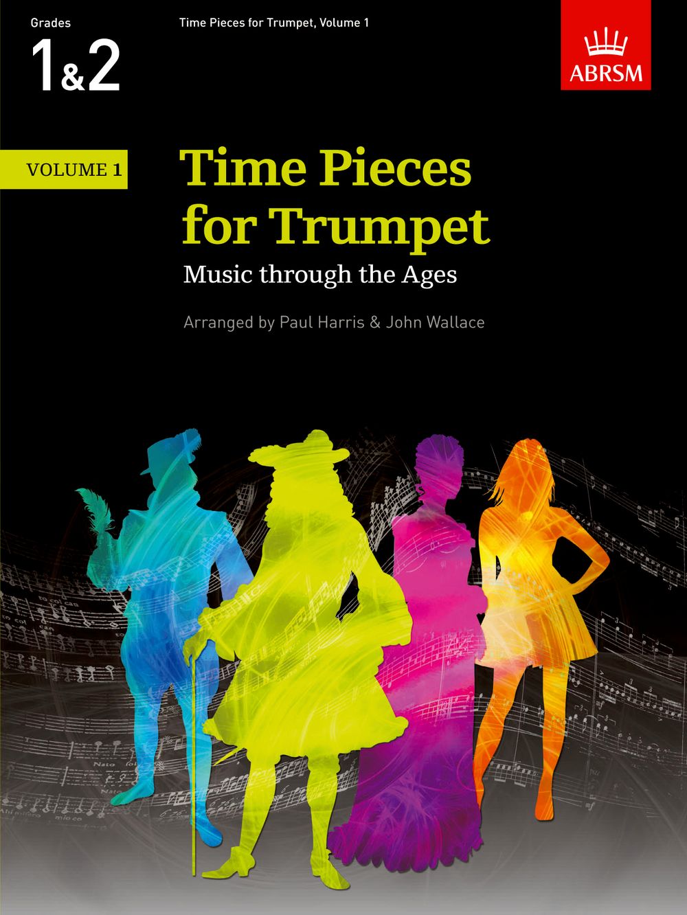 Paul Harris: Time Pieces for Trumpet  Volume 1: Trumpet: Instrumental Album