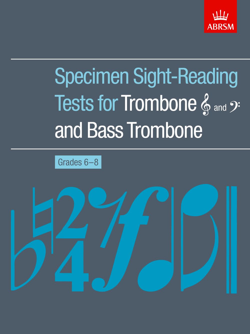 Specimen Sight-Reading Tests for Trombone: Trombone: Instrumental Reference