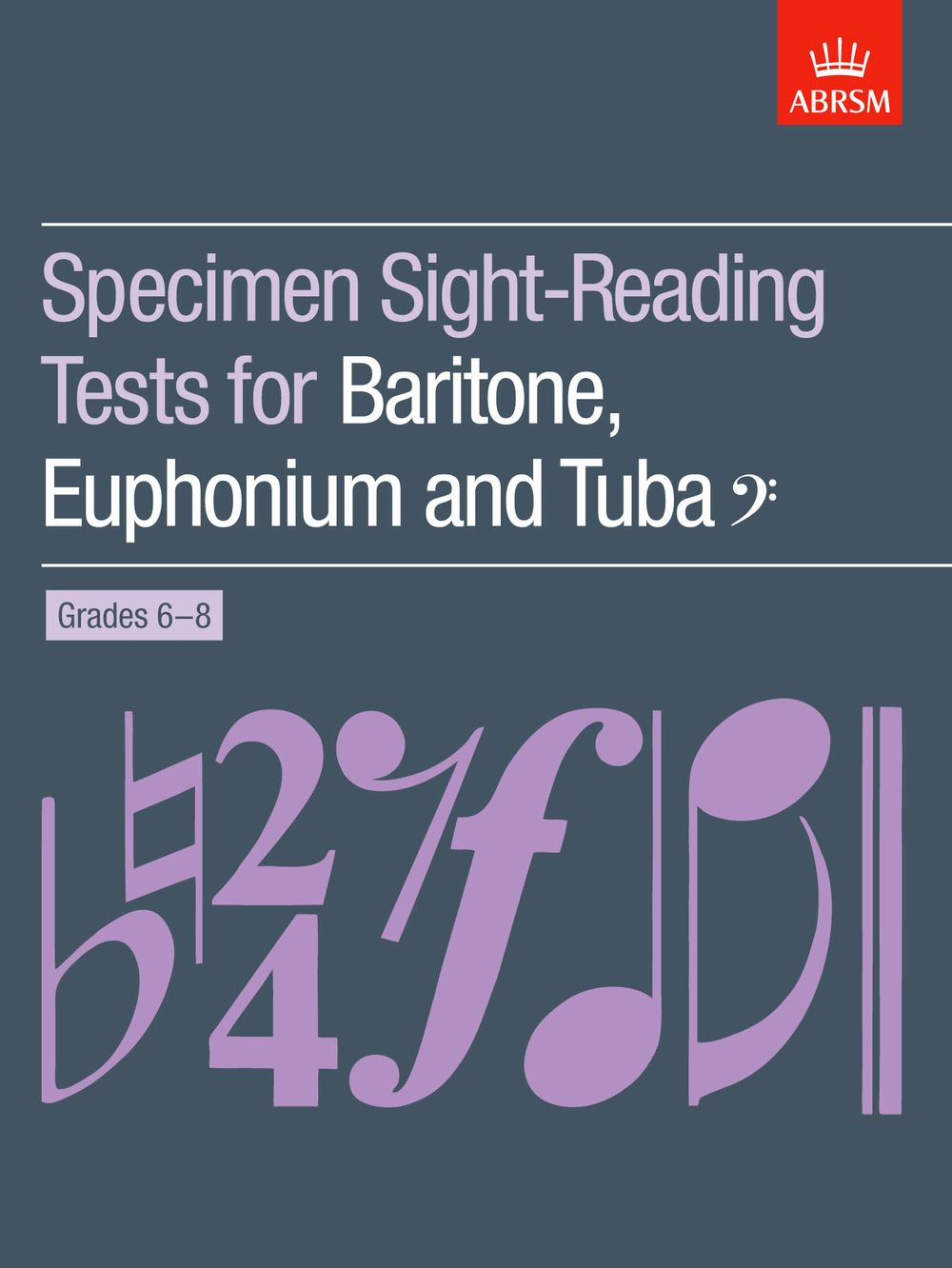 Specimen Sight-Reading Tests for Baritone: Euphonium: Instrumental Tutor