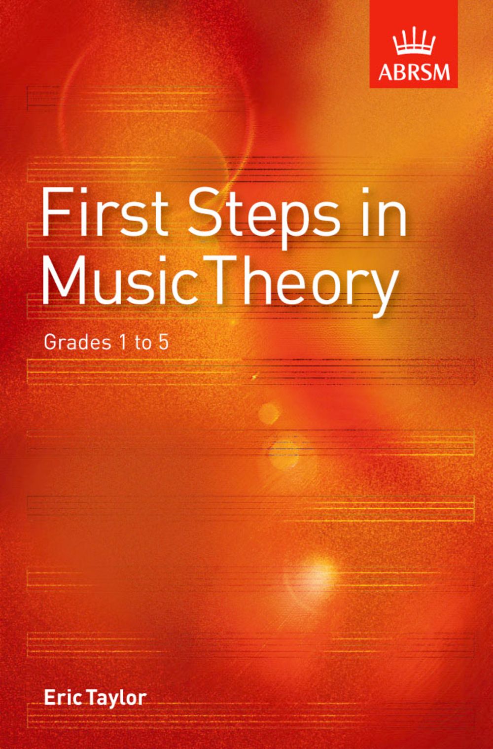 Eric Taylor: First Steps in Music Theory: Theory