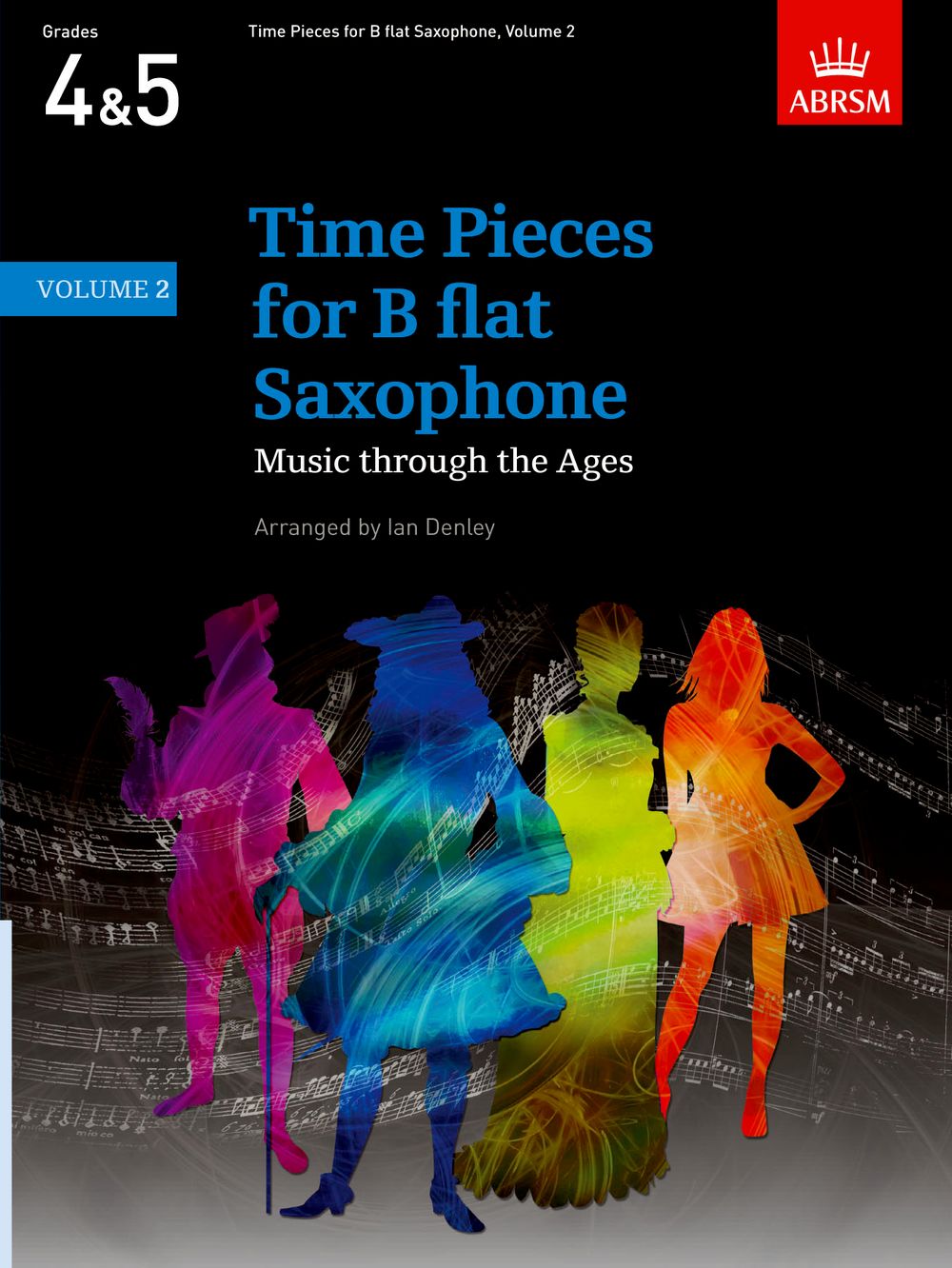 Ian Denley: Time Pieces for B flat Saxophone  Volume 2: Saxophone: Instrumental