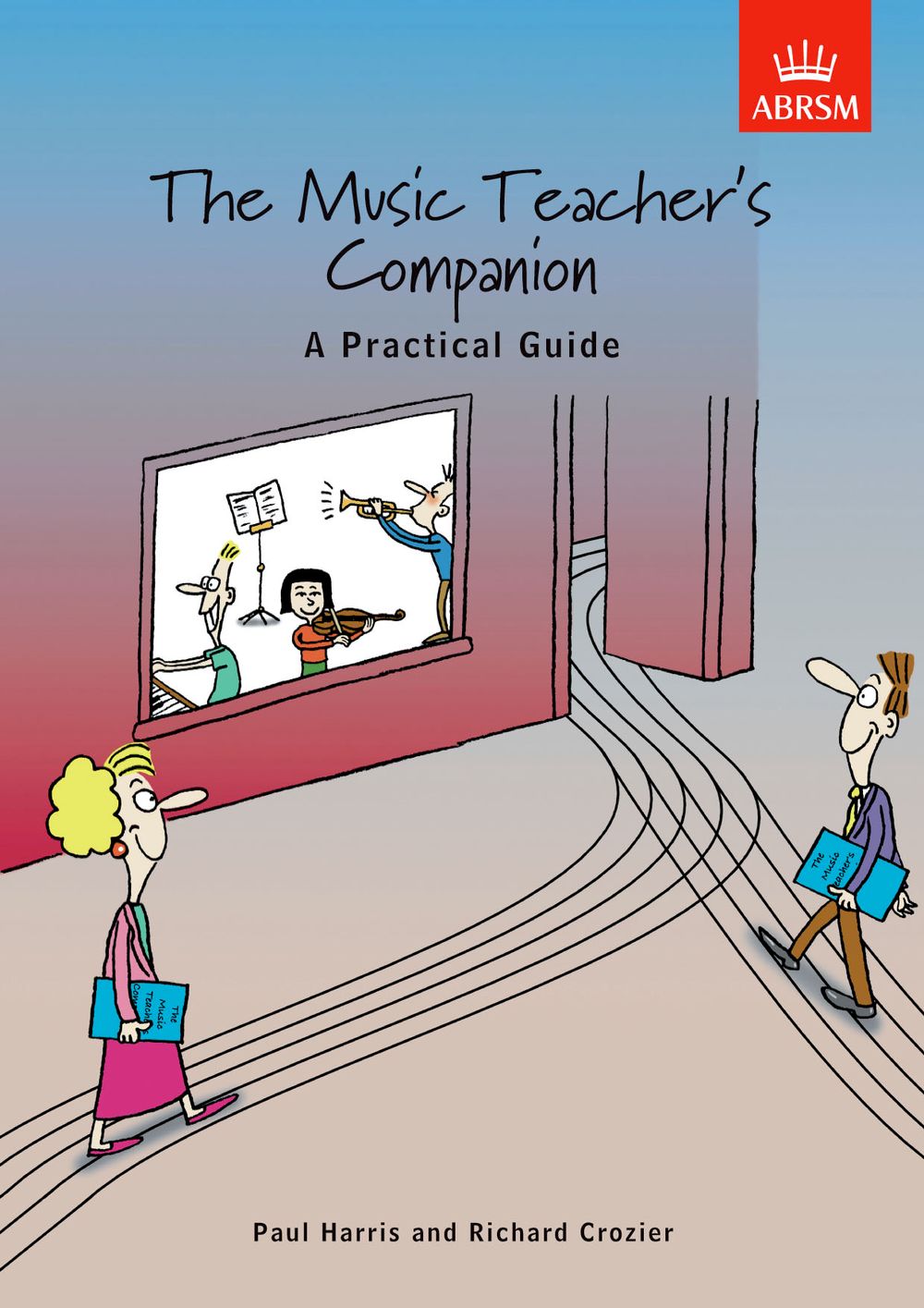 Paul Harris: The Music Teacher's Companion: A Practical Guide: Vocal: Classroom