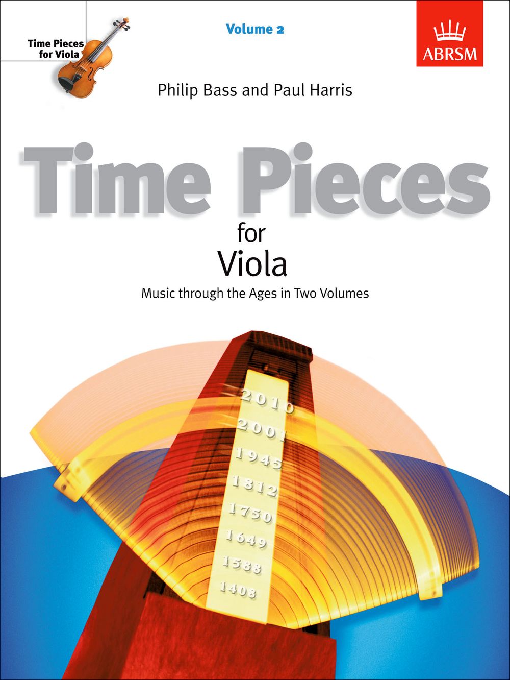 Philip Bass: Time Pieces for Viola  Volume 2: Viola: Instrumental Album