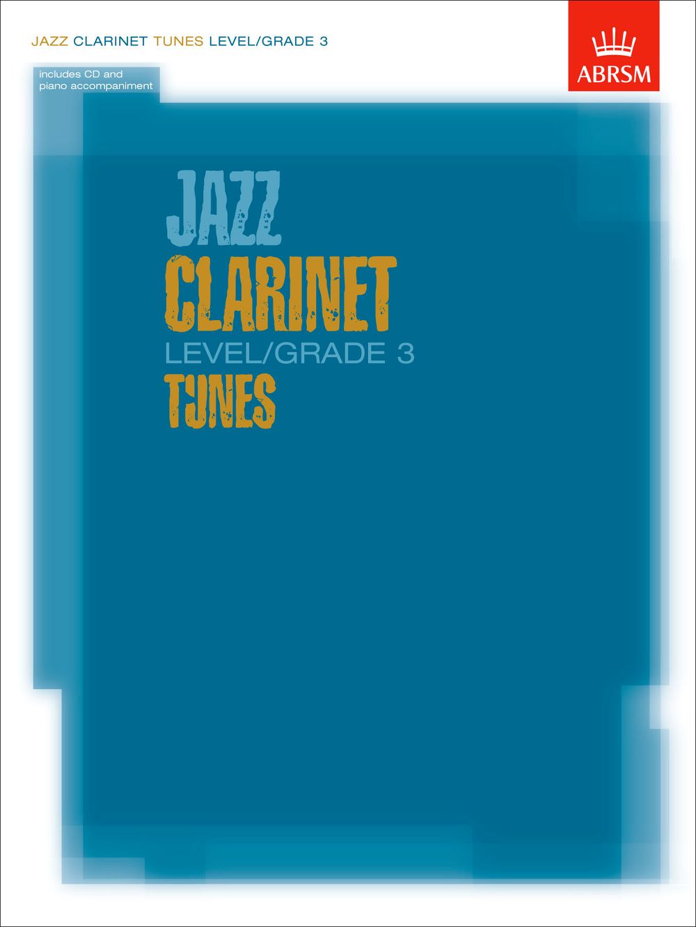 Jazz Clarinet Level/Grade 3 Tunes: Clarinet: Instrumental Album