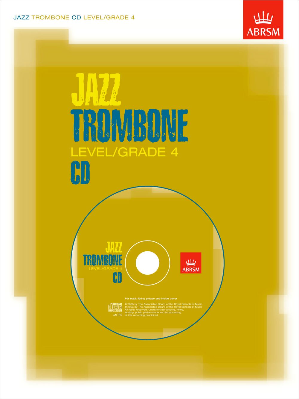 Jazz Trombone CD Level/Grade 4: Trombone: Backing Tracks