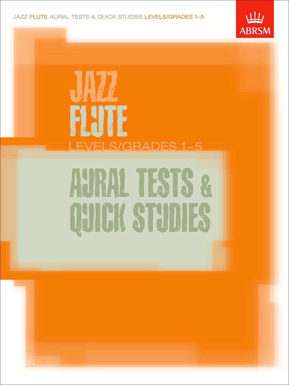 Jazz Flute Aural Tests and Quick Studies: Flute: Study