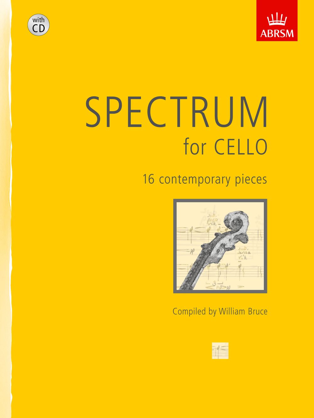 William Bruce: Spectrum for Cello with CD: Cello: Instrumental Album