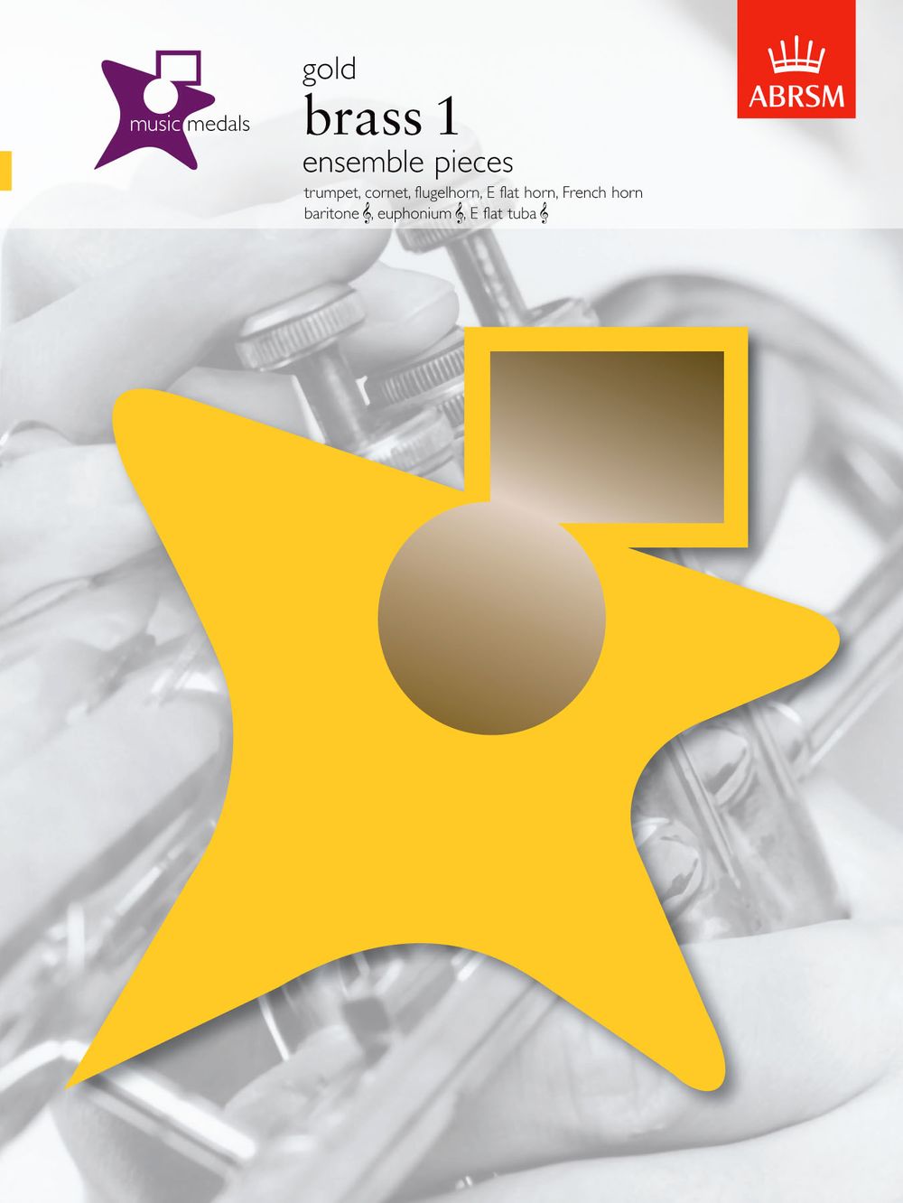 Music Medals: Brass 1 Ensemble Pieces - Gold: Brass Ensemble: Instrumental Album