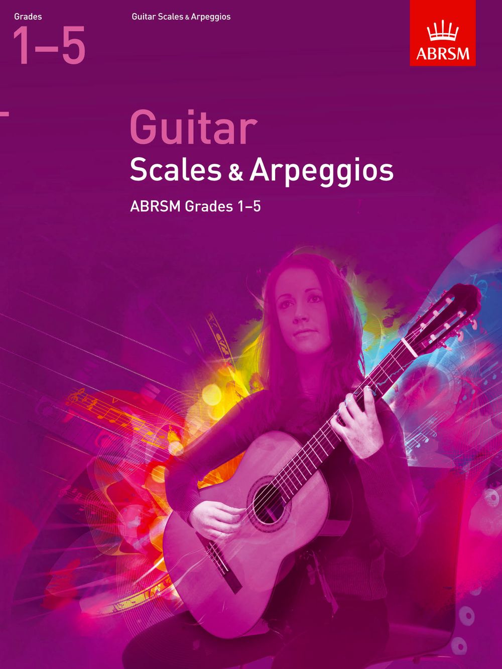 Guitar Scales & Arpeggios  Grades 1-5: Guitar: Theory