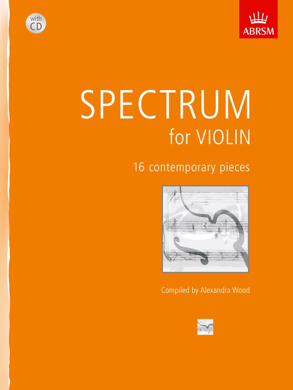 Alexandra Wood: Spectrum for Violin + CD: Violin: Instrumental Album