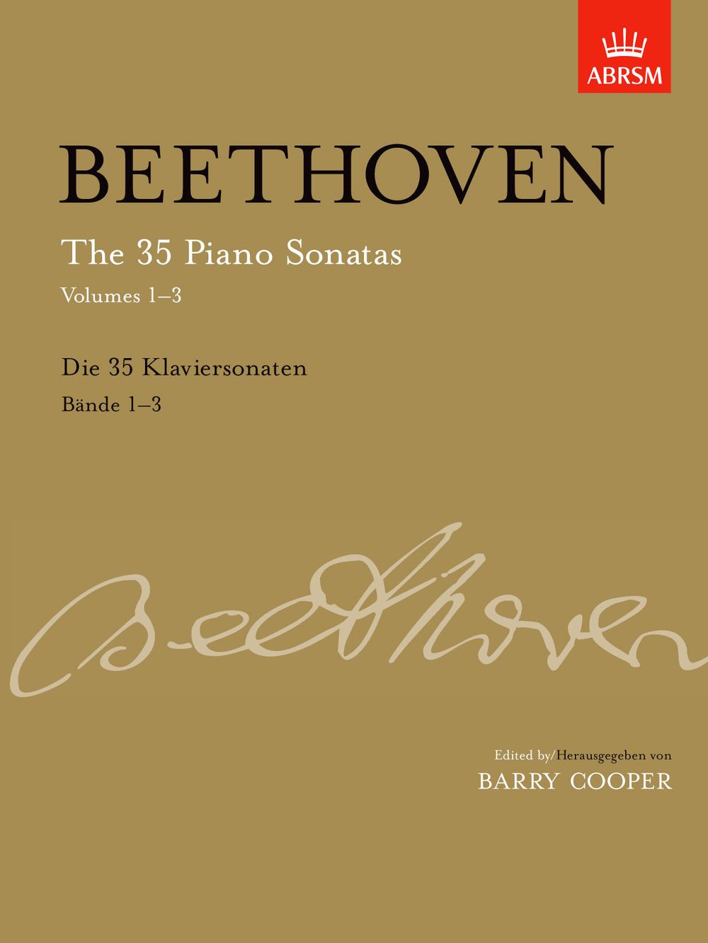 Ludwig van Beethoven: The 35 Piano Sonatas Volumes 1-3: Piano: Instrumental