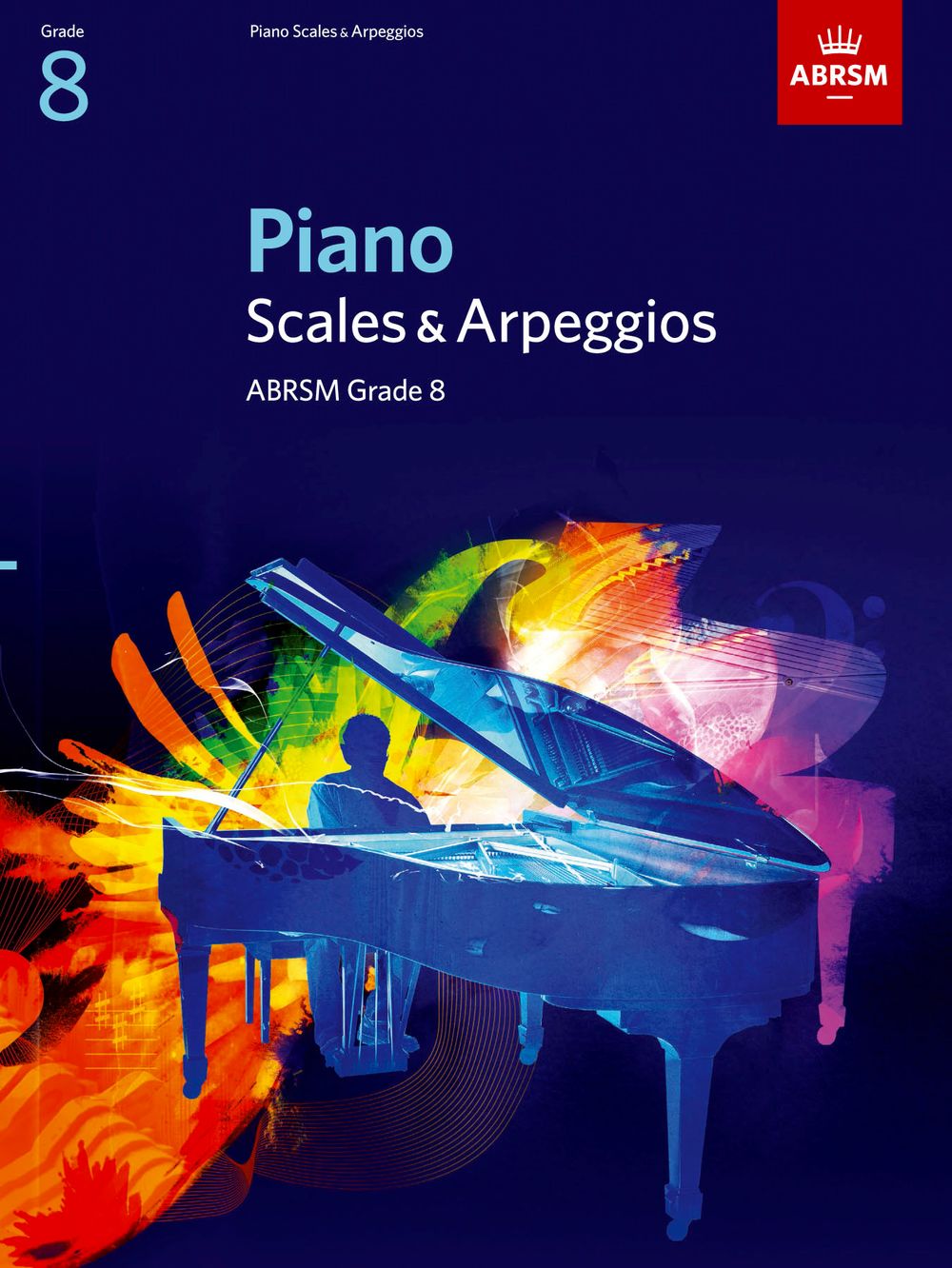 Piano Scales & Arpeggios  Grade 8: Piano: Instrumental Tutor