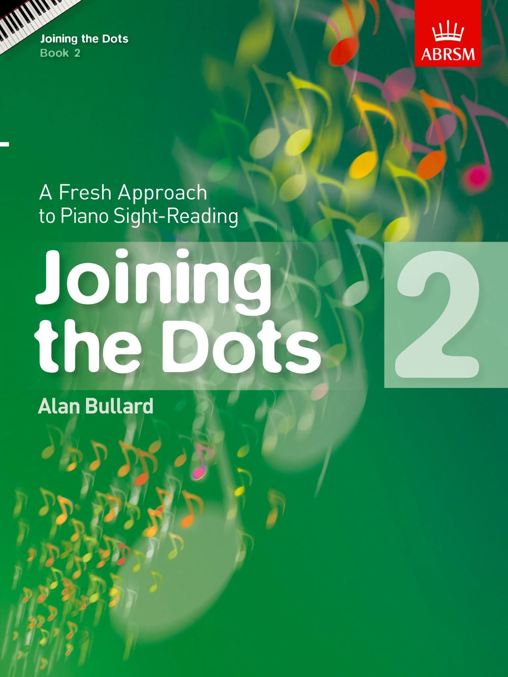 Alan Bullard: Joining The Dots - Book 2: Piano: Instrumental Album