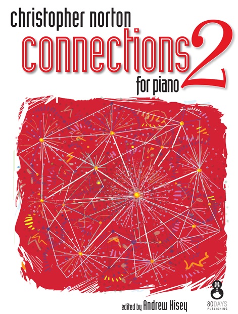 Christopher Norton: Connections For Piano - Book 2: Piano: Instrumental Album