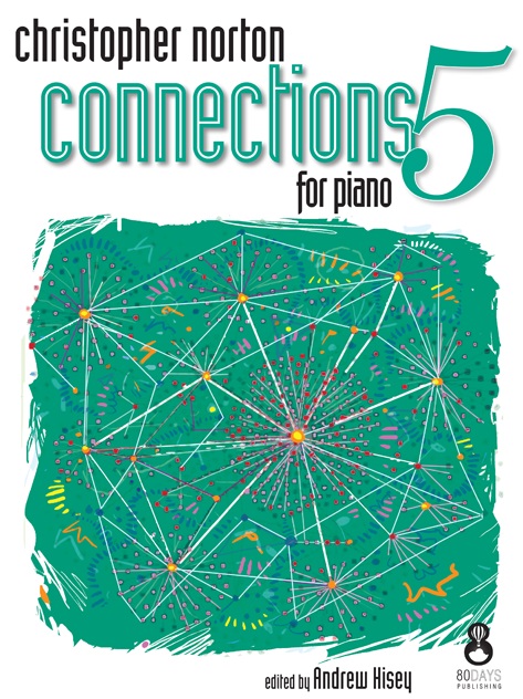 Christopher Norton: Connections For Piano - Book 5: Piano: Instrumental Album
