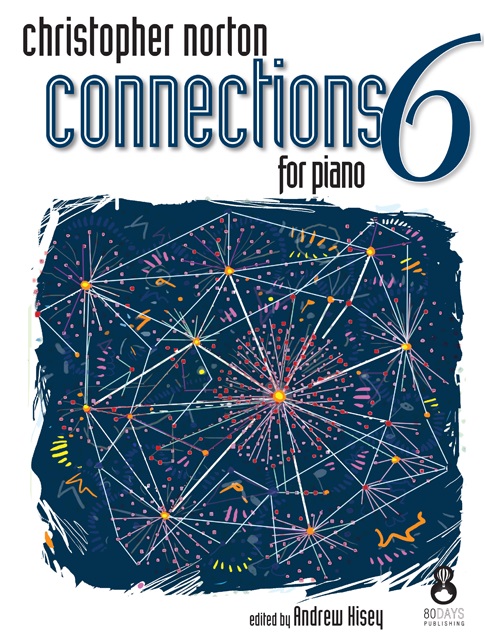 Christopher Norton: Connections For Piano - Book 6: Piano: Instrumental Album