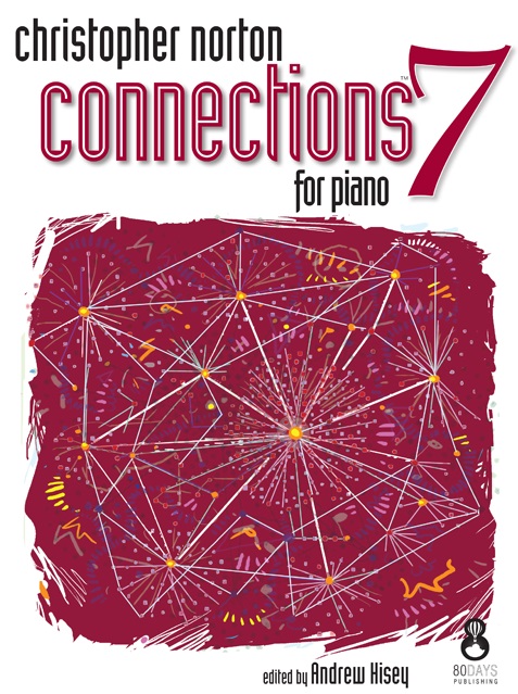 Christopher Norton: Connections For Piano - Book 7: Piano: Instrumental Album