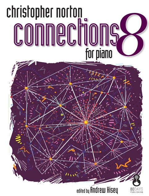 Christopher Norton: Connections For Piano - Book 8: Piano: Instrumental Album