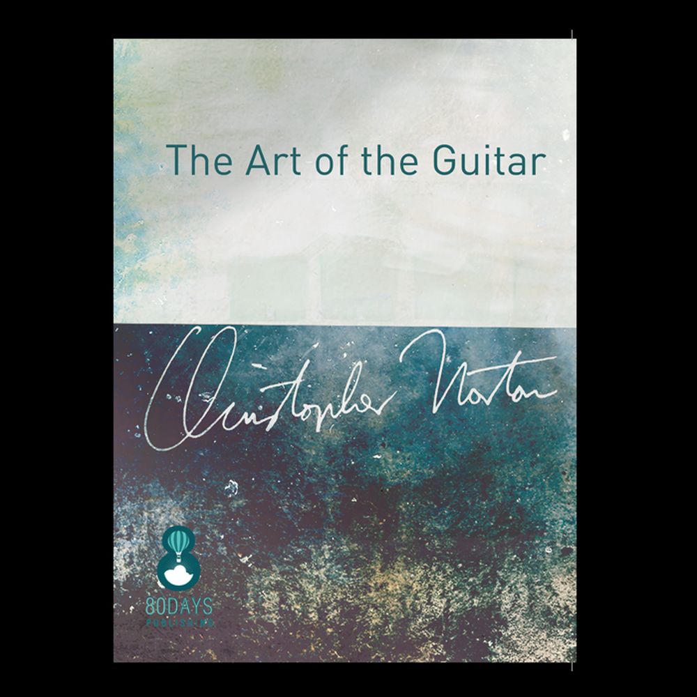 Christopher Norton: The Art Of The Guitar: Guitar: Instrumental Work