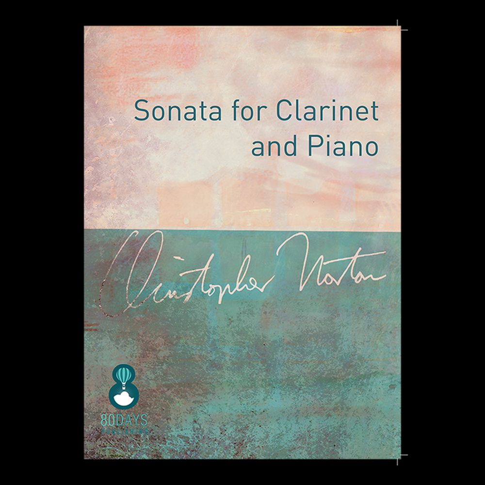 Christopher Norton: Sonata For Clarinet And Piano: Clarinet: Instrumental Work