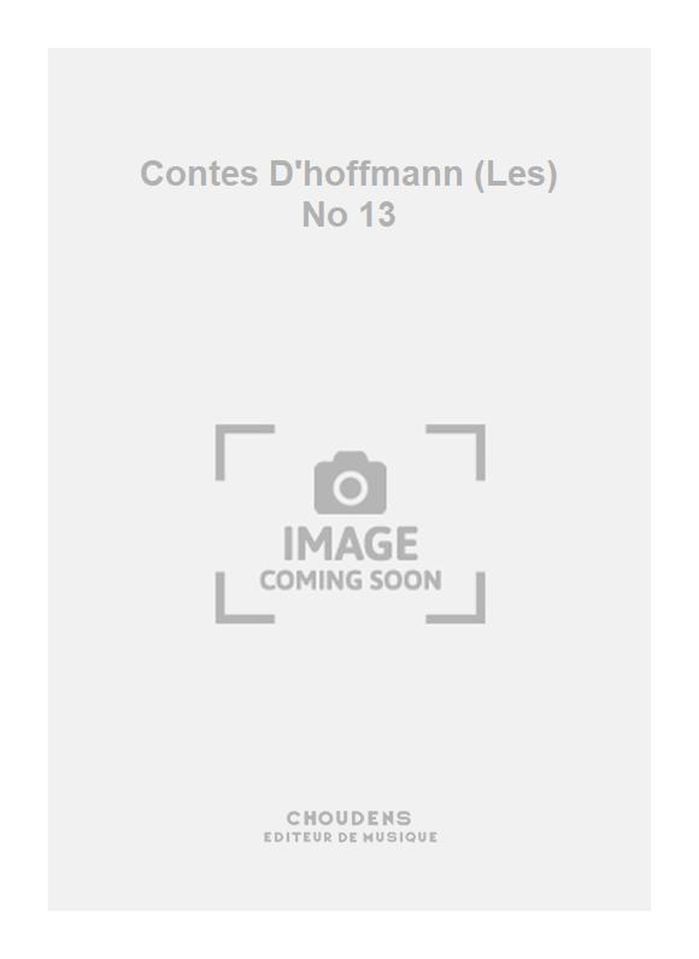 Jacques Offenbach: Contes D'hoffmann (Les) No 13