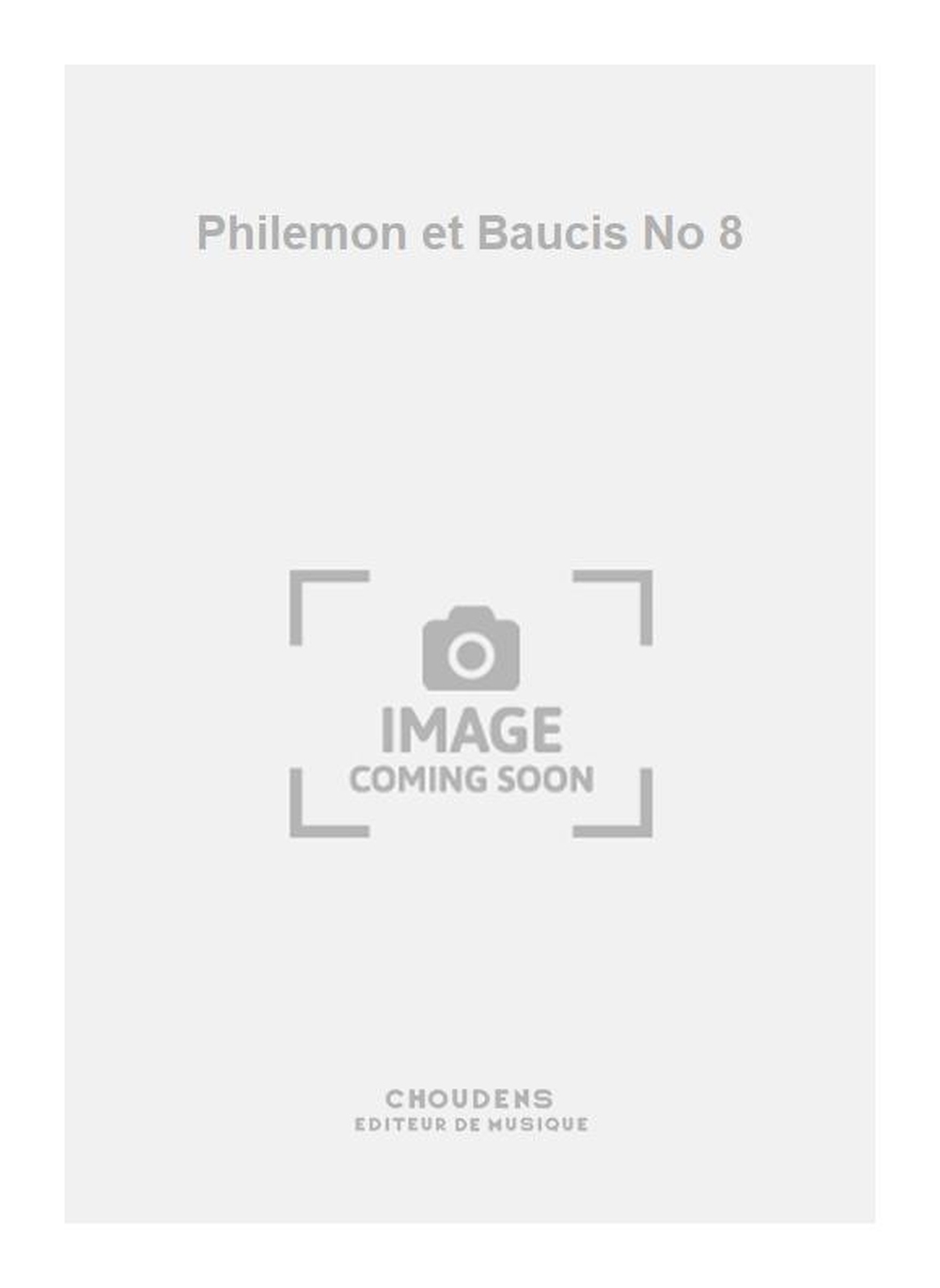 Charles Gounod: Philemon et Baucis No 8