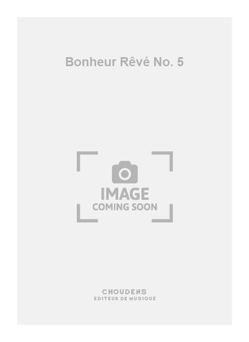 Bonheur Rv No. 5