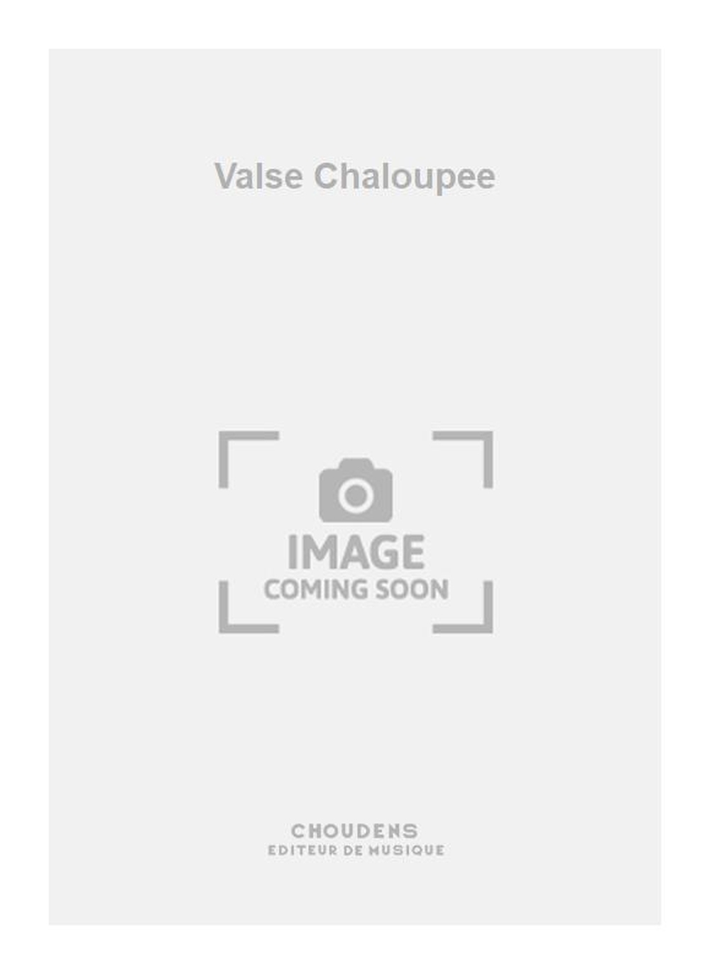 Dubourg: Valse Chaloupee