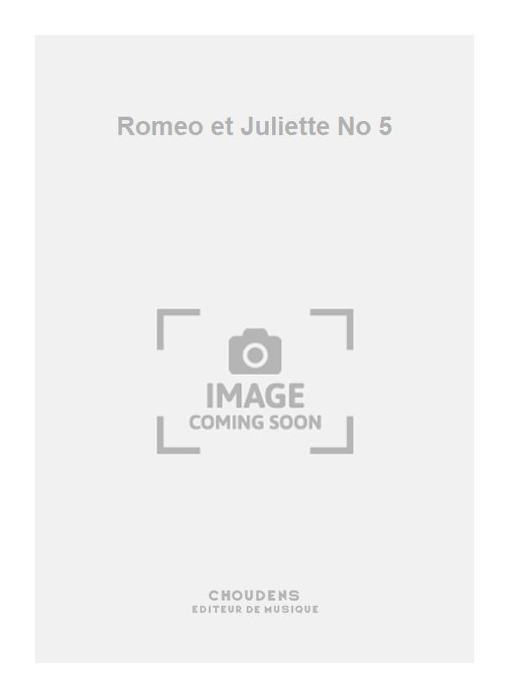 Charles Gounod: Romeo et Juliette No 5