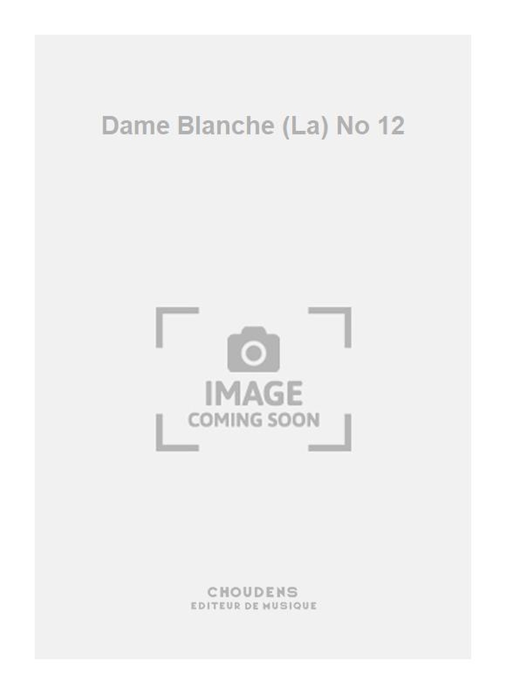Franois-Adrien Boieldieu: Dame Blanche (La) No 12