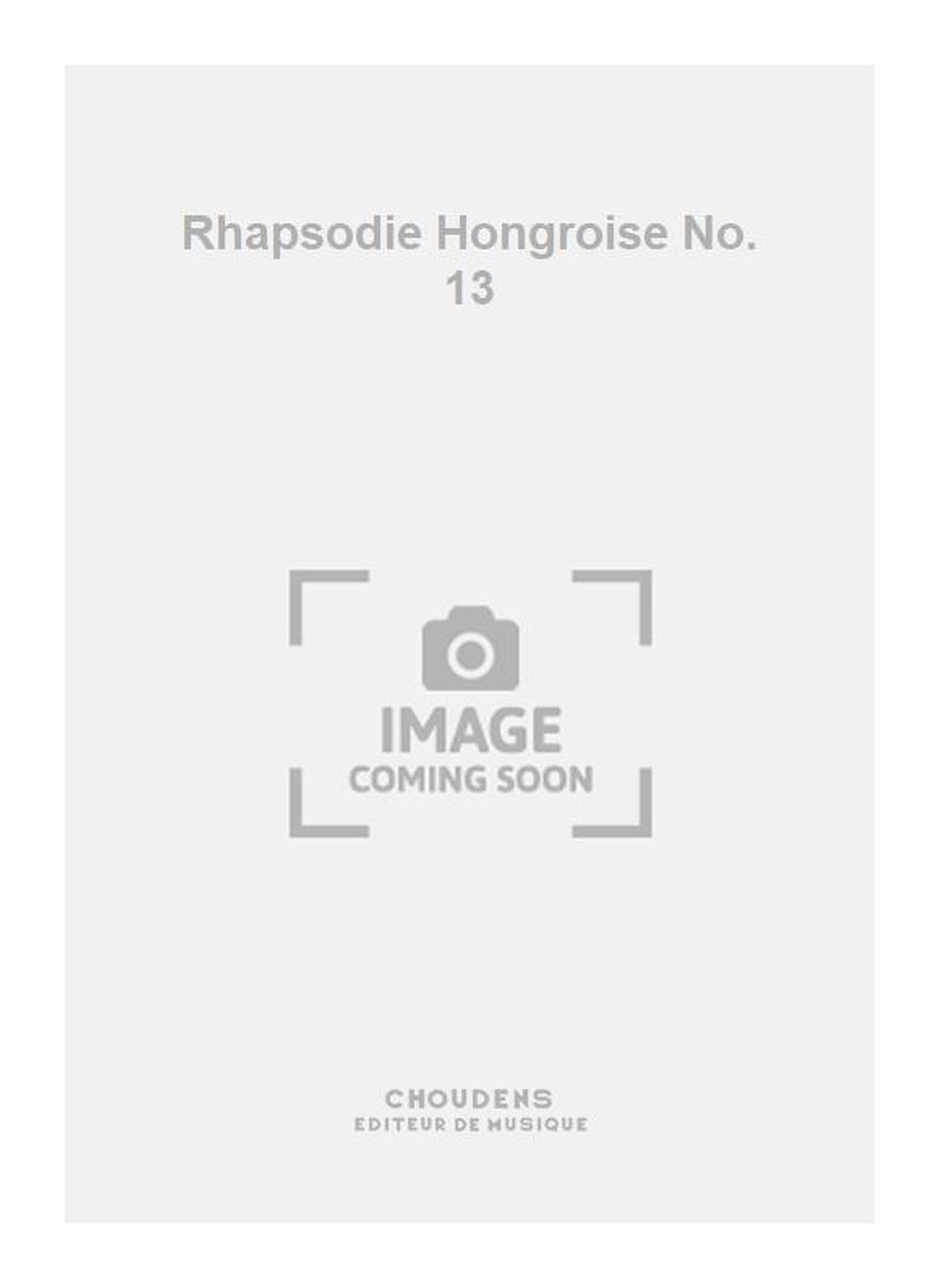 Rhapsodie Hongroise No. 13