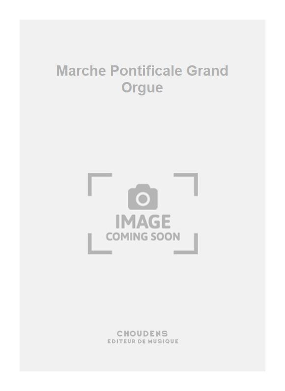 Charles Gounod: Marche Pontificale Grand Orgue