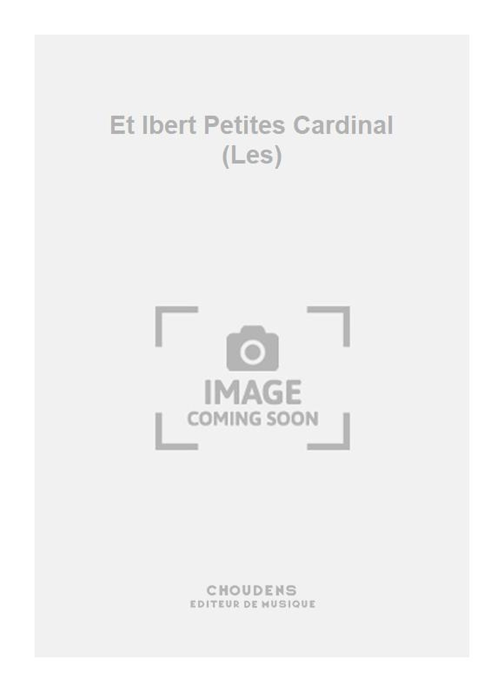 Honegger: Et Ibert Petites Cardinal (Les)