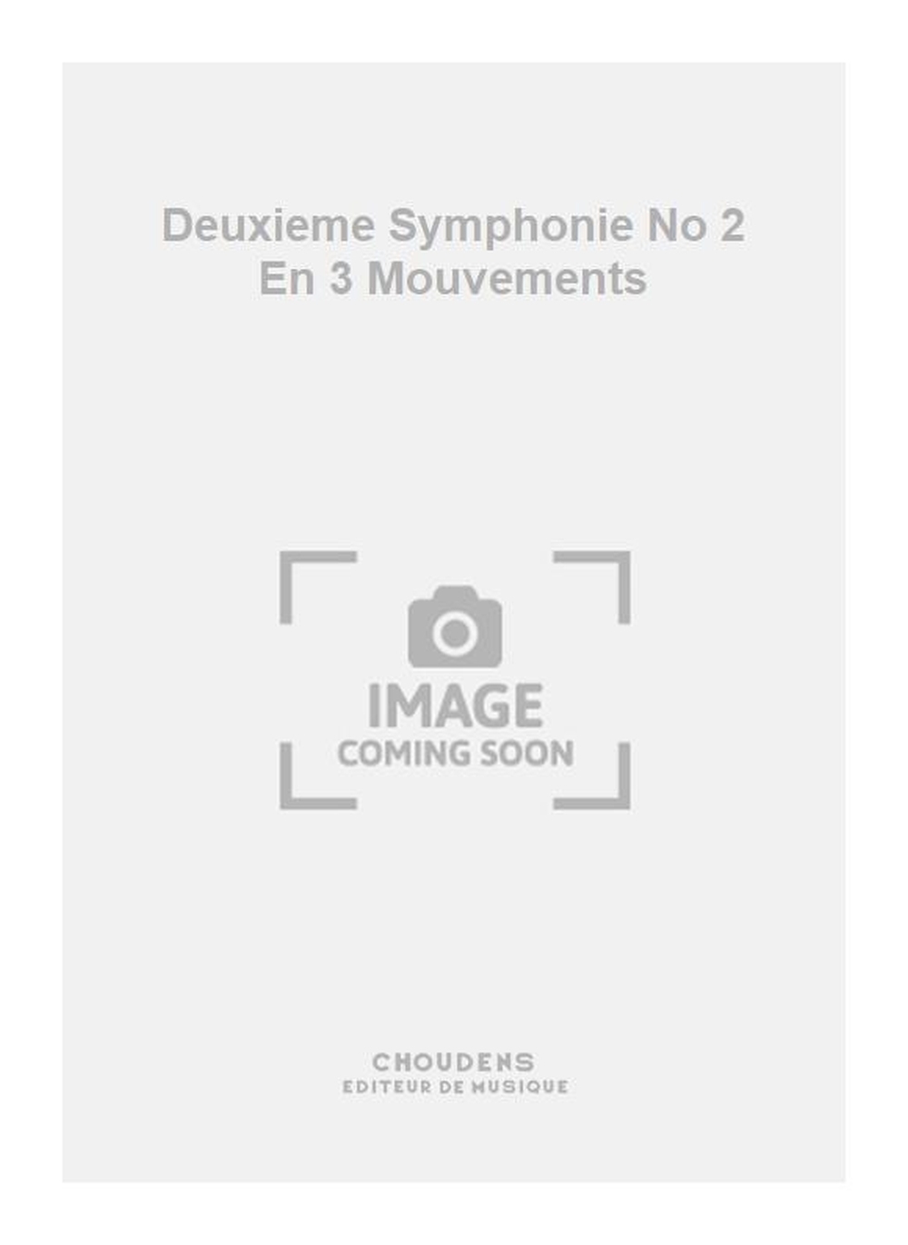 Marcel Landowski: Deuxieme Symphonie No 2 En 3 Mouvements