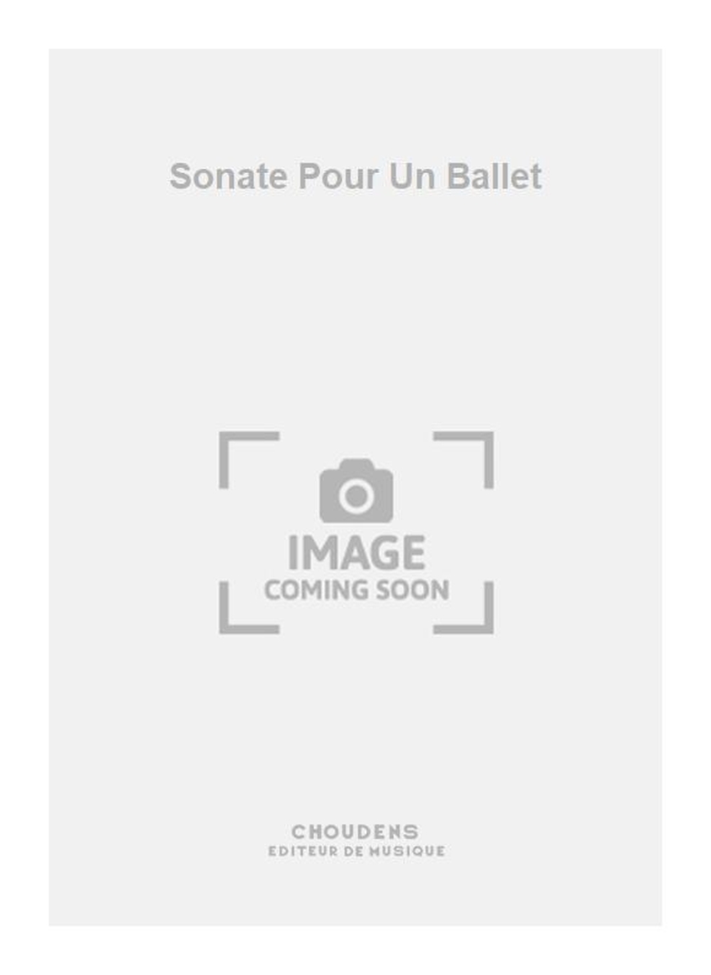 Bondon: Sonate Pour Un Ballet