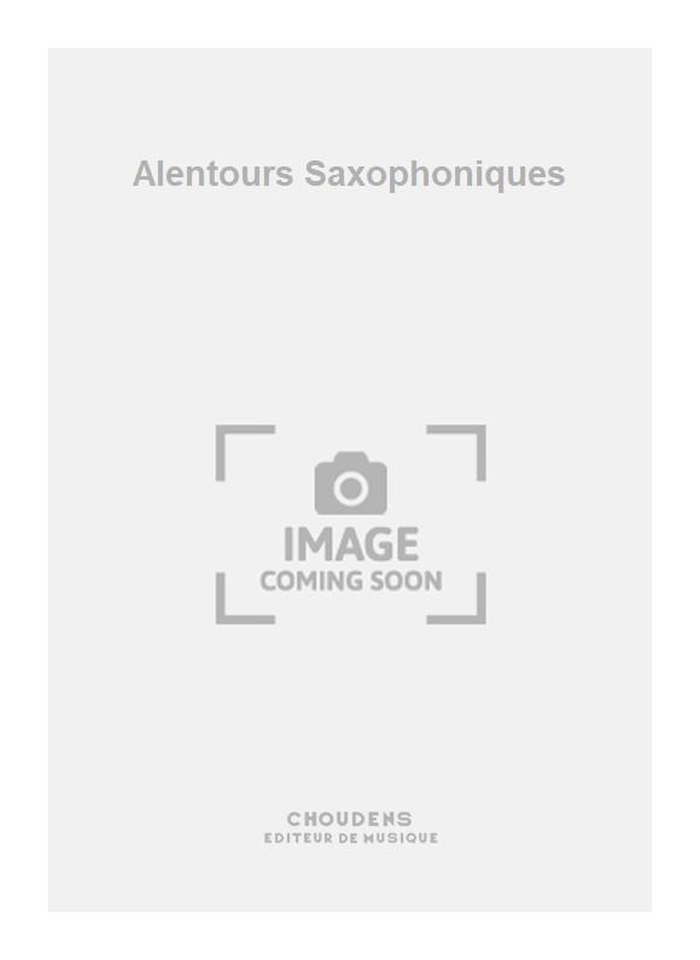 Henri Sauguet: Alentours Saxophoniques