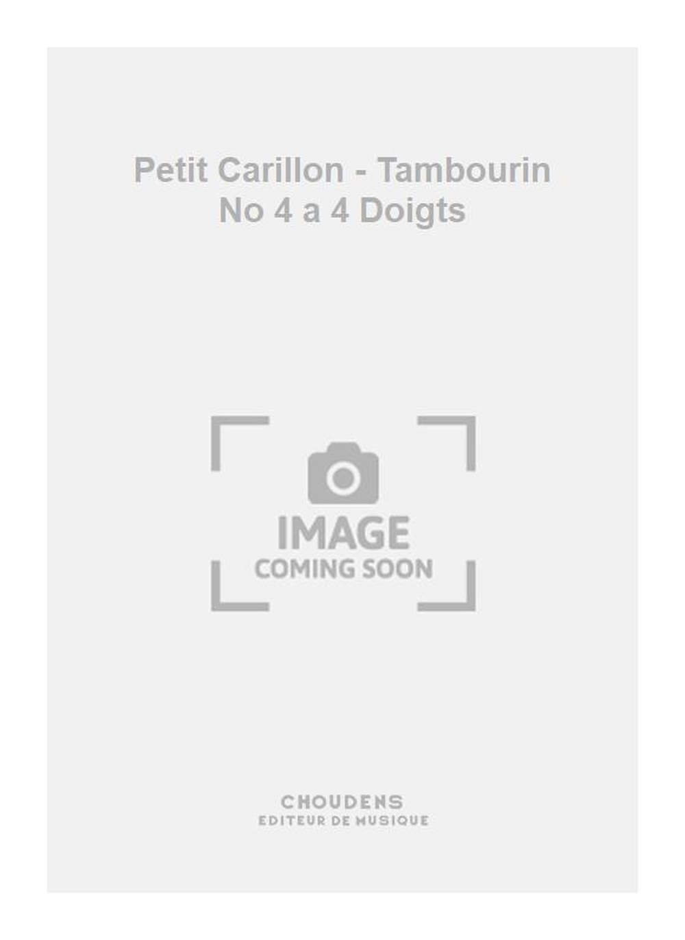 Vinck: Petit Carillon - Tambourin No 4 a 4 Doigts