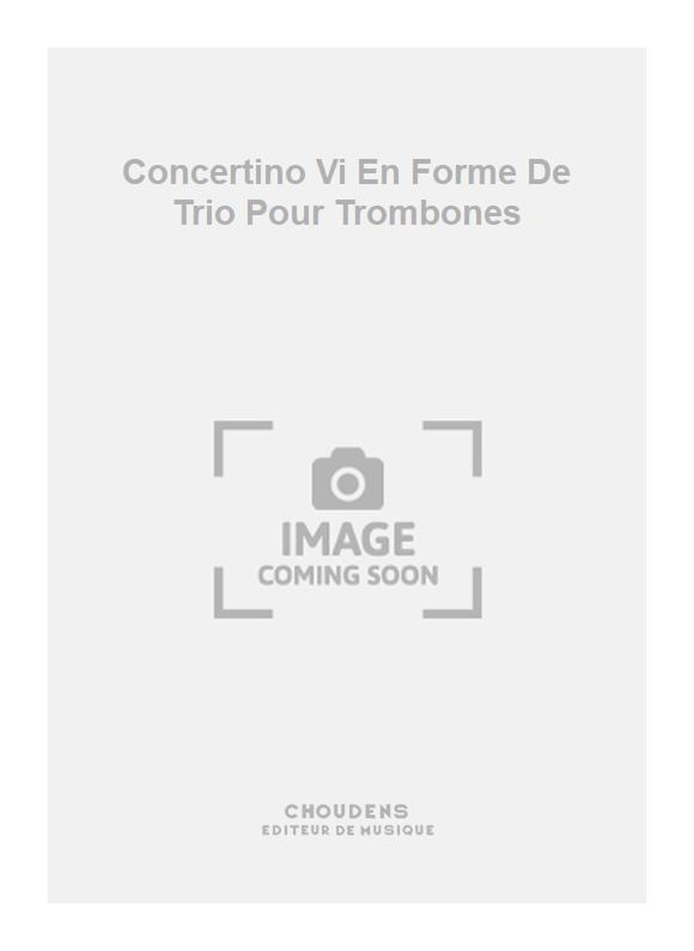 Pichaureau: Concertino Vi En Forme De Trio Pour Trombones