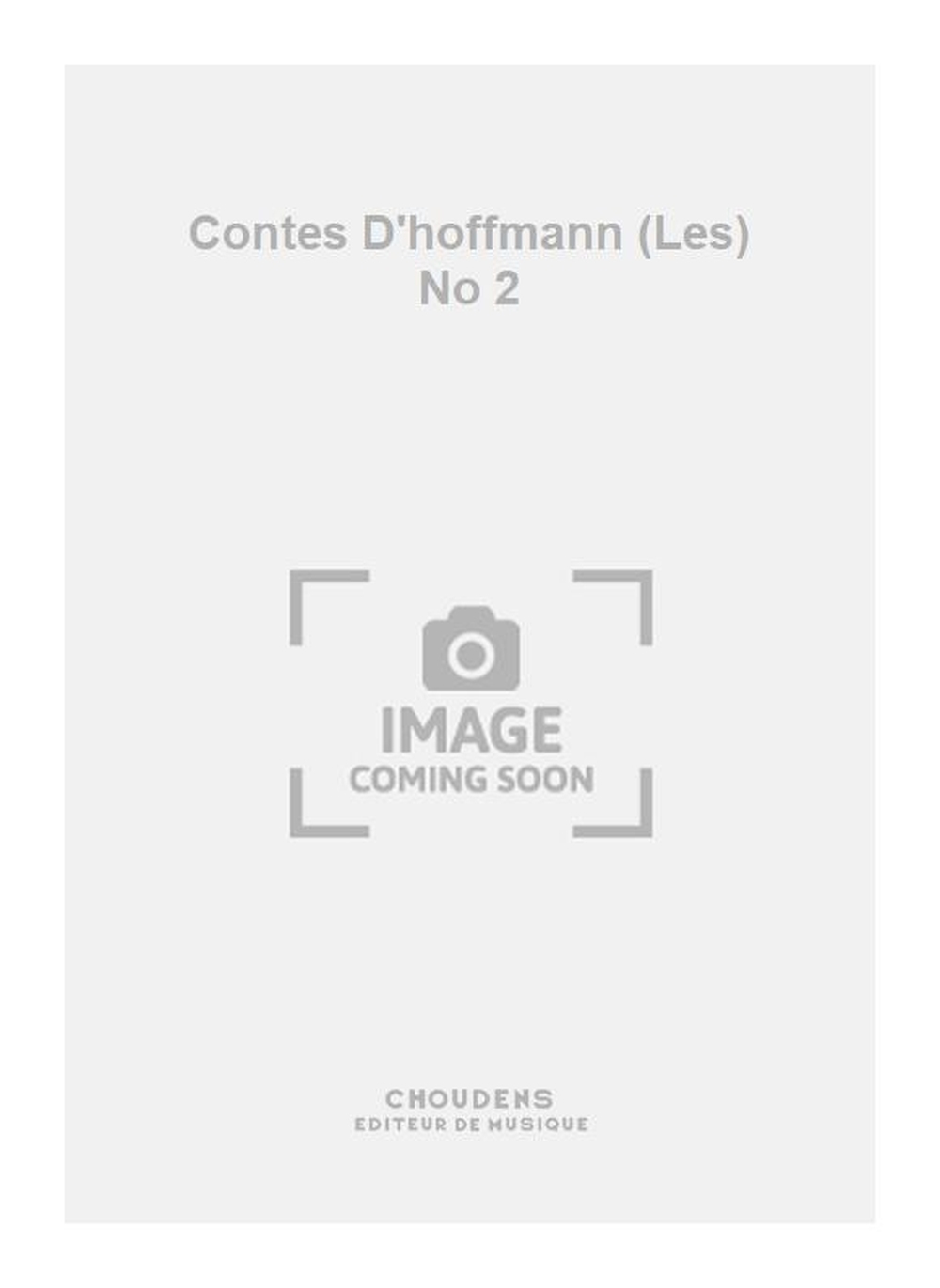Jacques Offenbach: Contes D'hoffmann (Les) No 2