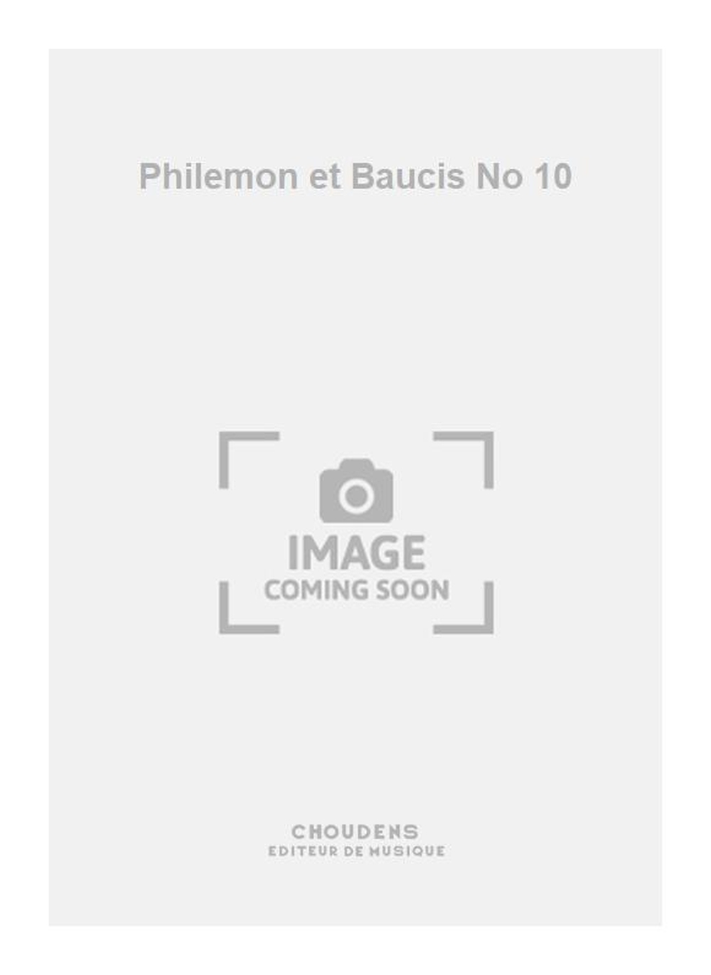 Charles Gounod: Philemon et Baucis No 10